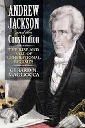 Magliocca, G:  Andrew Jackson and the Constitution