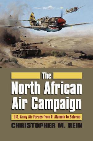 Rein, C:  The North African Air Campaign
