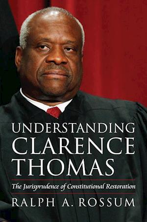 Rossum, R:  Understanding Clarence Thomas
