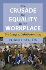 Belton, R:  The Crusade for Equality in the Workplace