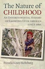 Riney-Kehrberg, P:  The Nature of Childhood