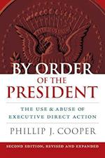 Cooper, P:  By Order of the President