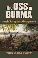 Sacquety, T:  The OSS in Burma