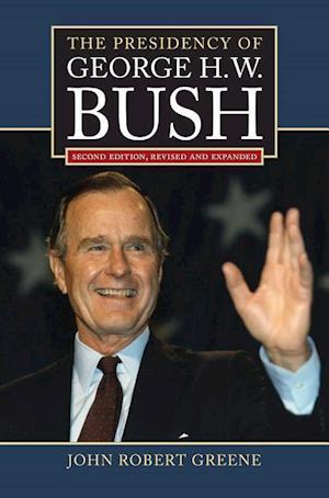 Greene, J:  The Presidency of George H.W. Bush