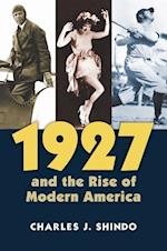 Shindo, C:  1927 and the Rise of Modern America