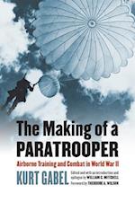 Gabel, K:  The Making of a Paratrooper