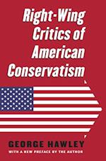 Right-Wing Critics of American Conservatism
