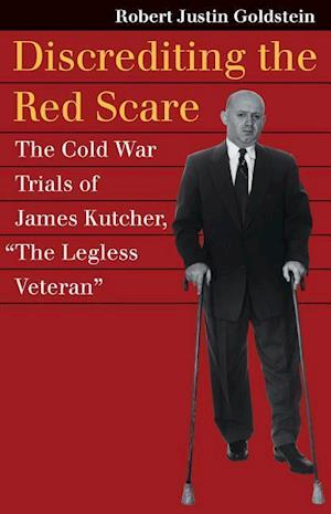 Goldstein, R:  Discrediting the Red Scare