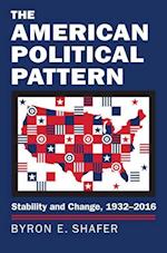 Shafer, B:  The American Political Pattern