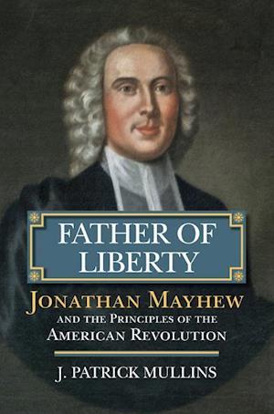 Mullins, J:  Father of Liberty