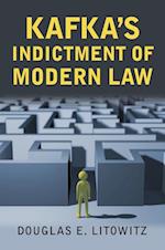 Litowitz, D:  Kafka's Indictment of Modern Law