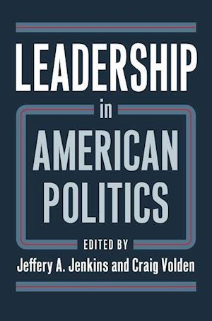 Leadership in American Politics