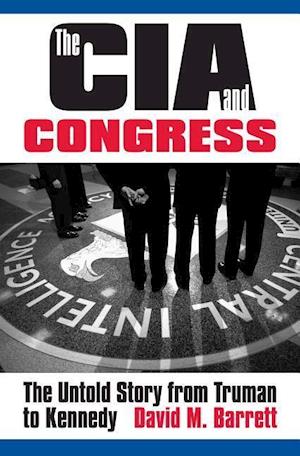Barrett, D:  The CIA and Congress