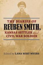 The Diaries of Reuben Smith, Kansas Settler and Civil War Soldier