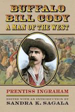 Buffalo Bill Cody, A Man of the West