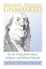 Benjamin Franklin Unmasked