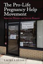 The Pro-Life Pregnancy Help Movement