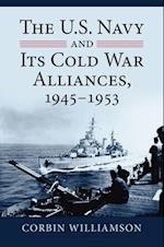 U.S. Navy and Its Cold War Alliances, 1945-1953