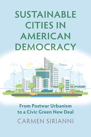 Sustainable Cities in American Democracy