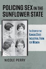 Policing Sex in the Sunflower State
