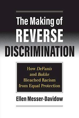 The Making of Reverse Discrimination