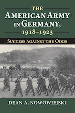 The American Army in Germany, 1918-1923