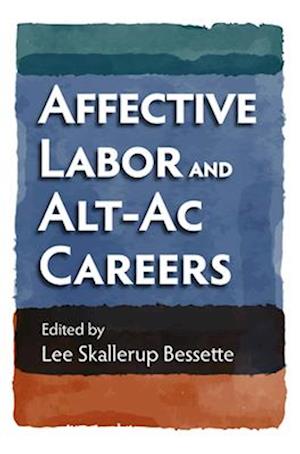 Affective Labor and Alt-AC Careers