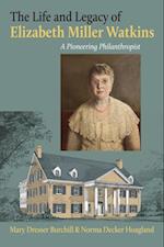 Life and Legacy of Elizabeth Miller Watkins