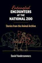 Entangled Encounters at the National Zoo: Stories from the Animal Archive 