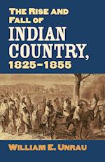 Rise and Fall of Indian Country, 1825-1855