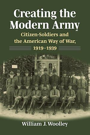 Creating the Modern Army