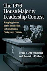 The 1976 House Majority Leadership Contest