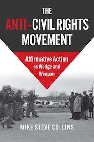 The Anti-Civil Rights Movement