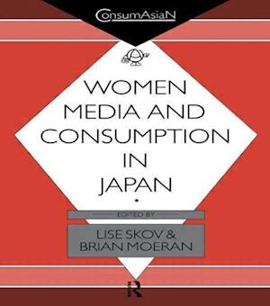 Women, Media & Consumption in Japan