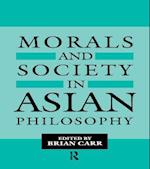 Morals and Society in Asian Philosophy