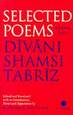 Selected Poems from the Divani Shamsi Tabriz