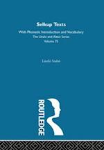 Selkup Texts With Phonetic Introduction and Vocabulary