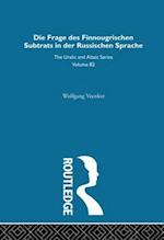 Die Frage Des Finnougrischen Substrats in der Russischen Sprache