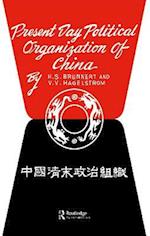 Present Day Political Organization of China