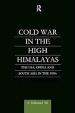 Cold War in the High Himalayas