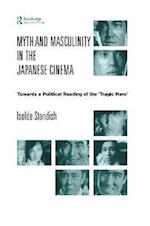 Myth and Masculinity in the Japanese Cinema