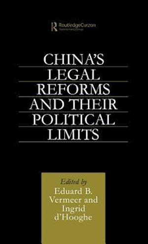 China's Legal Reforms and Their Political Limits