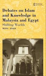 Debates on Islam and Knowledge in Malaysia and Egypt