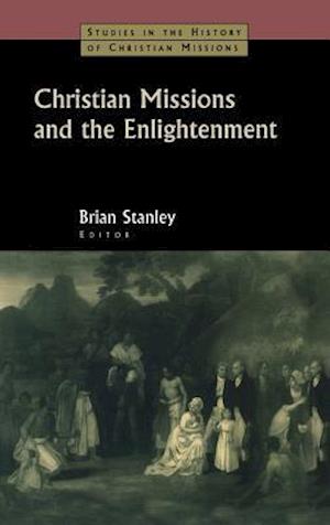 Christian Missions and the Enlightenment