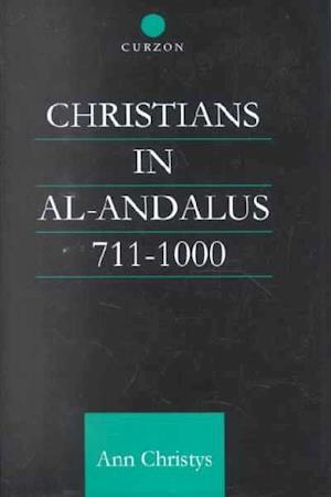 Christians in Al-Andalus 711-1000