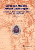 European Atrocity, African Catastrophe
