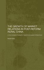 The Growth of Market Relations in Post-Reform Rural China