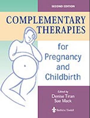 Complementary Therapies for Pregnancy and Childbirth