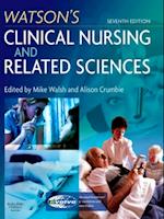 Watson's Clinical Nursing and Related Sciences E-Book