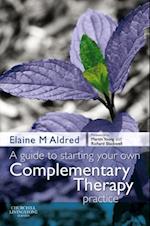 Guide to Starting your own Complementary Therapy Practice